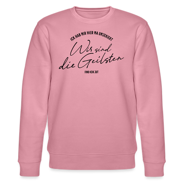 WIR SIND DIE GEILSTEN-Berlin26-Unisex Bio-Sweatshirt - Lila Traum