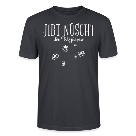 JIBT NÜSCHT - Unisex T-Shirt Bio-regular - Dunkles Graublau
