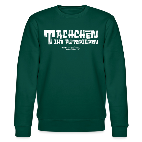 Berliner Begrüssung-TACHCHEN IHR FLITZPIEPEN-Unisex Bio-Sweatshirt - Forest