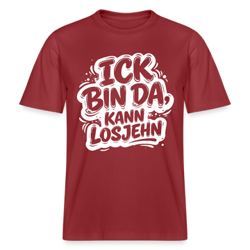 ICK BIN DA, KANN LOSJEHN-RELAXED FIT Unisex BIO T-Shirt mit Berliner Schnauze - Erdrot