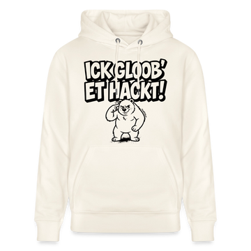 Berliner Spruch-ICK GLOOB ET HACKT!-Unisex Bio-Hoodie - Naturweiß 