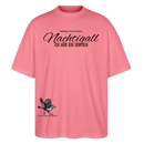 NACHTIGALL ICK HÖR DIR TRAPSEN-Unisex Oversize Bio-T-Shirt - Pink 