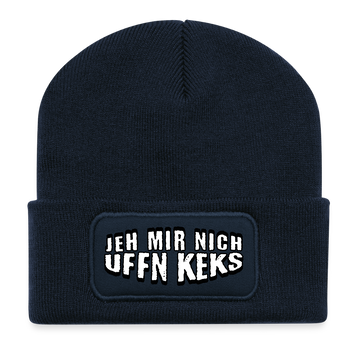 Berliner Spruch-JEH MIR NICH UFFN KEKS-Beanie - French Navy