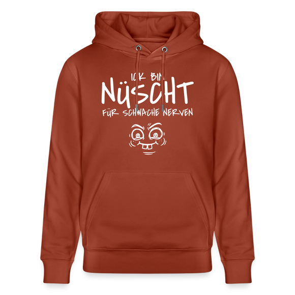 ICK BIN NÜSCHT FÜR SCHWACHE NERVEN-Unisex Bio-Hoodie - Terrakotta