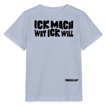 ICK MACH WAT ICK WILL-Kinder T-Shirt BIO - Lavendel-Violett