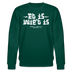 Berliner Spruch-ET IS WIE'T IS-Unisex Bio-Sweatshirt - Forest