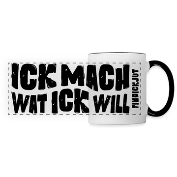 ICK MACH WAT ICK WILL-Panoramatasse - Weiß/Schwarz