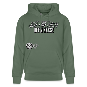 JEH MIR NICH UFFN KEKS-Unisex Bio-Hoodie II - Tanngrün