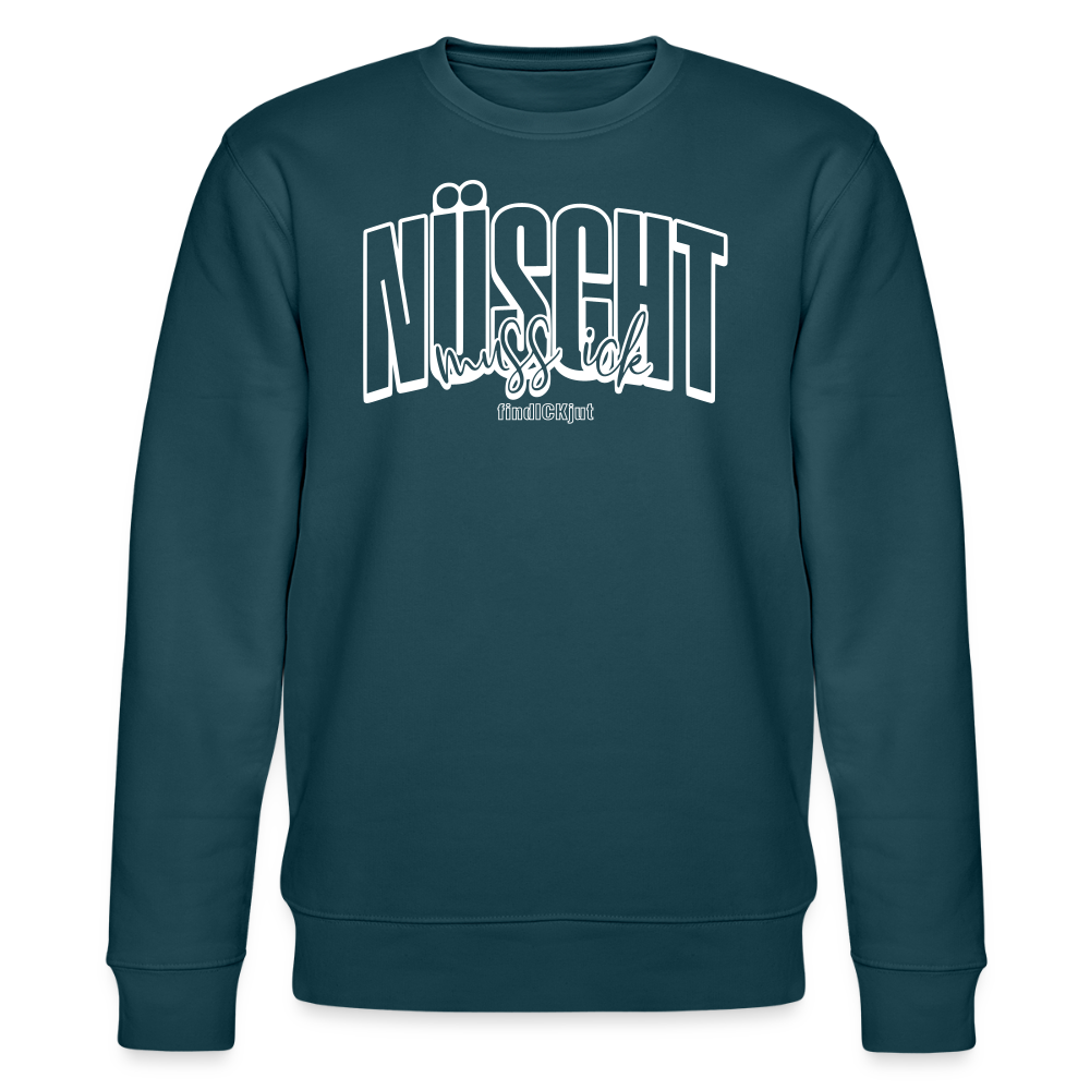 NÜSCHT 2025-Unisex Bio-Sweatshirt mit Berliner Schnauze - Dunkles Petrol