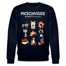 MESCHUGGE-NA UND !?-Unisex Bio-Sweatshirt - Navy