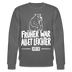 FRÜHER WAR ALLET LEICHTER-ICK OOCH-Unisex Bio-Sweatshirt - Anthrazit