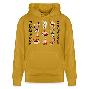 Berliner Verrücktheit-MESCHUGGE-NA UND?!Unisex Bio-Hoodie - Ocker