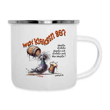WAT KIEKSTN SO? - Emaille-Tasse - Weiß