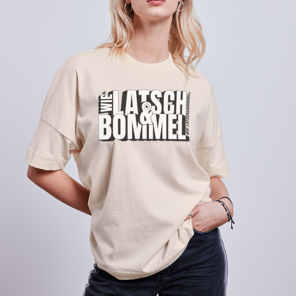 WIE LATSCH UND BOMMEL - Unisex Oversize Bio-T-Shirt - Naturweiß