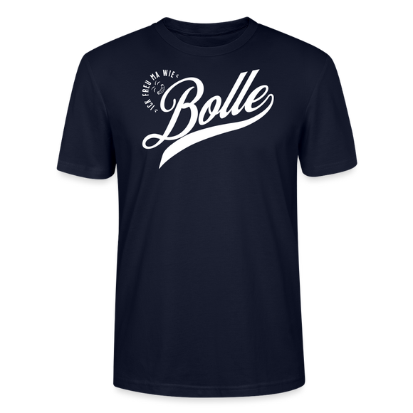 ICK FREU MA WIE BOLLE-Unisex T-Shirt BIO - Navy