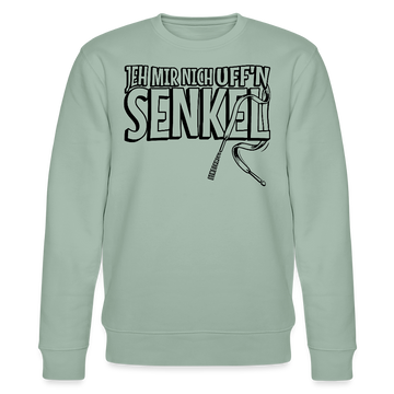 JEH MIR NICH UFFN SENKEL-Unisex Bio-Sweatshirt - Helles Graugrün