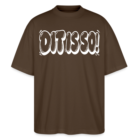 Berlin Shirt- DIT IS SO!-Oversized Unisex Bio T-Shirt - Dunkelbraun