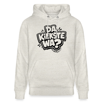Berliner Spruch-DA KIEKSTE WA-Unisex Bio-Hoodie CRUISER - Beige meliert