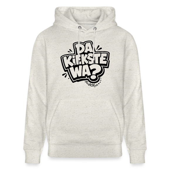 Berliner Spruch-DA KIEKSTE WA-Unisex Bio-Hoodie CRUISER - Beige meliert
