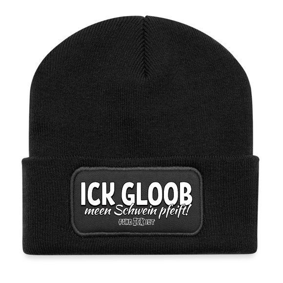 Berliner Spruch-ICK GLOOB MEEN SCHWEIN PFEIFT-recycelte Patch Beanie - weisser Print auf Schwarzem Patch