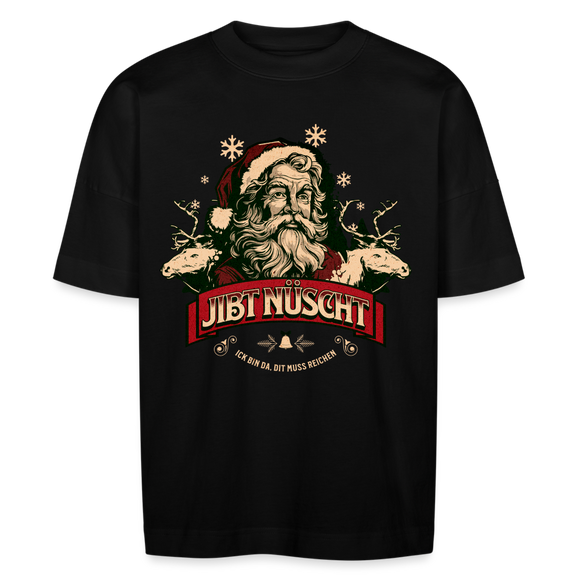 JIBT NÜSCHT - Unisex Oversize Bio-T-Shirt - Schwarz