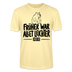 FRÜHER WAR ALLET LEICHTER-ICK OOCH-Unisex T-Shirt - Creme