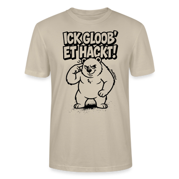 Berlin Shirt-ICK GLOOB ET HACKT-Unisex T-Shirt mit Berliner Bär - Beige