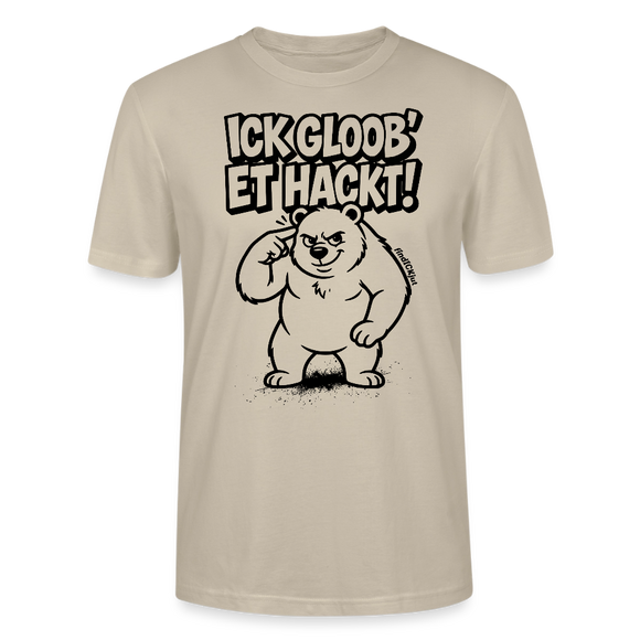 Berlin Shirt-ICK GLOOB ET HACKT-Unisex T-Shirt mit Berliner Bär - Beige