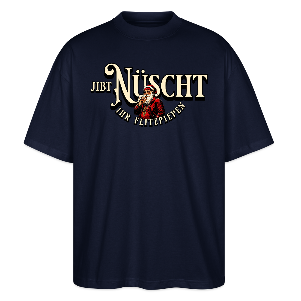 JIBT NÜSCHT IHR FLITZPIEPEN-Oversized Unisex Bio T-Shirt II - Navy