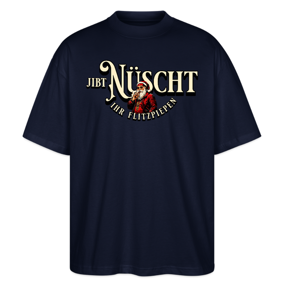 JIBT NÜSCHT IHR FLITZPIEPEN-Oversized Unisex Bio T-Shirt II - Navy
