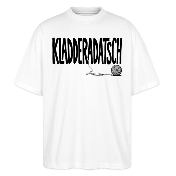 Chaos Shirt-KLADDERADATSCH-Oversized Unisex Bio T-Shirt - Weiß