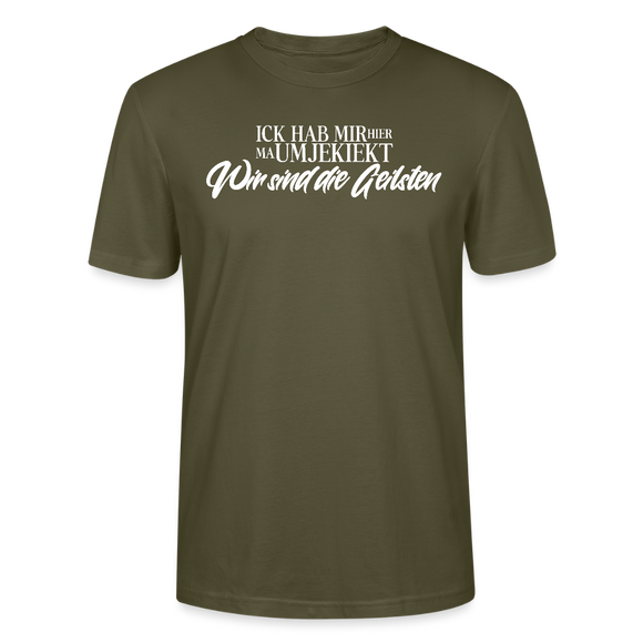 Wir sind die geilsten-Unisex T-Shirt Bio II - Khaki