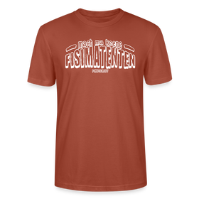 Berliner Spruch-FISIMATENTEN-Unisex Bio T-Shirt - Terrakotta