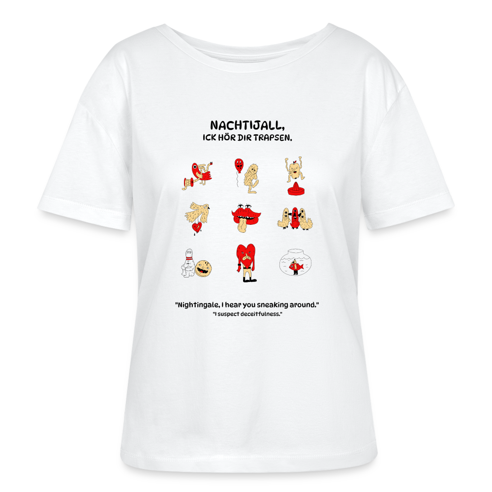 Leichtes Frauen T-Shirt mit dem Spruch „Nachtijall, ick hör dir trapsen“ und 9 skurrilen Figuren, aus 100% Bio-Baumwolle, mit lockerem Schnitt und Rundhalsausschnitt.- Weiß