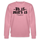 Berliner Gelassenheit-ET IS WIE'T IS-Unisex Bio-Sweatshirt - Lila Traum
