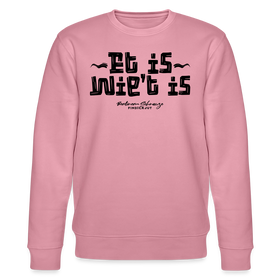 Berliner Gelassenheit-ET IS WIE'T IS-Unisex Bio-Sweatshirt - Lila Traum