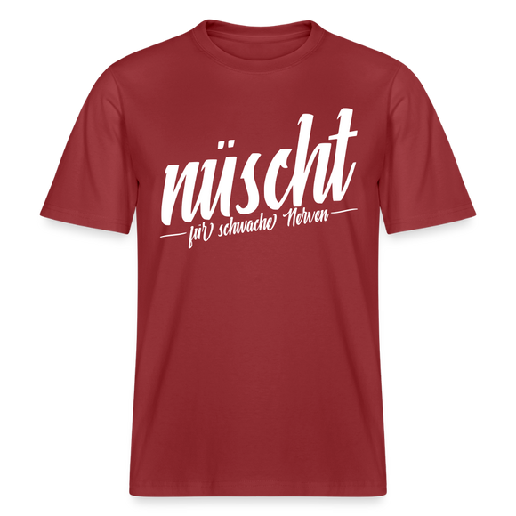 Berlin Shirt-NÜSCHT FÜR SCHWACHE NERVEN- RELAXED FIT Unisex Organic T-Shirt - Erdrot