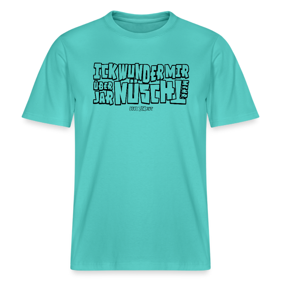 Berliner Spruch-ICK WUNDER MIR-RELAXED FIT Unisex BIO T-Shirt - Poolblau