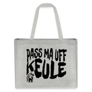 PASS MA UFF KEULE - Einkaufstasche - Grau meliert