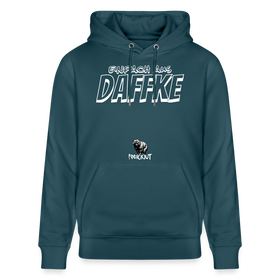 Berliner Spruch-Einfach AUS DAFFKE-Unisex Bio-Hoodie - Dunkles Petrol