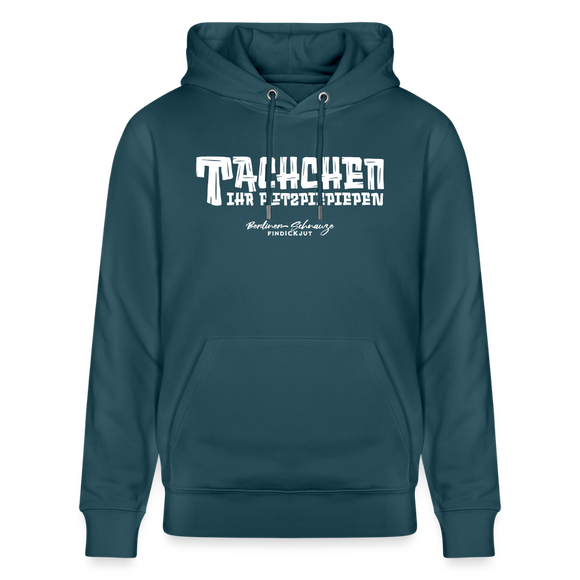 Berliner Begrüssung-TACHCHEN IHR FLITZPIEPEN- Bio-Hoodie - Dunkles Petrol