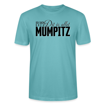 MUMPITZ-Unisex T-Shirt BIO - Pastelltürkis