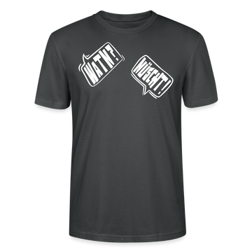WATN?NÜSCHT!- Unisex BIO T-Shirt - Anthrazit