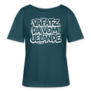 VAFATZ DA VOM JELÄNDE-Rundhals Frauen Bio-T-Shirt - Dunkles Petrol