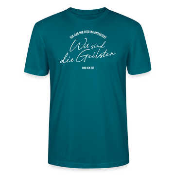 WIR SIND DIE GEILSTEN-Berlin26-Unisex T-Shirt bio - Ozeanblau