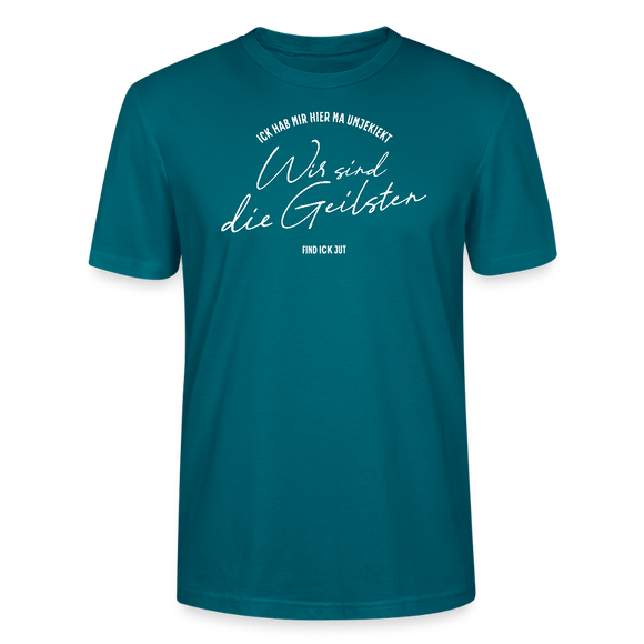 WIR SIND DIE GEILSTEN-Berlin26-Unisex T-Shirt bio - Ozeanblau