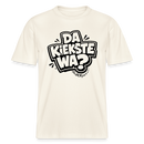 Berlin Schnauze uff RELAXED FIT Unisex Bio T-Shirt-DA KIEKSTE WA? - Naturweiß 