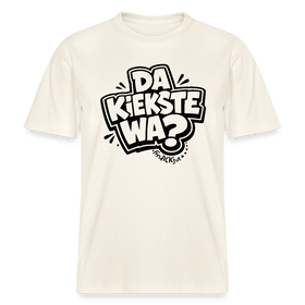 Berlin Schnauze uff RELAXED FIT Unisex Bio T-Shirt-DA KIEKSTE WA? - Naturweiß 
