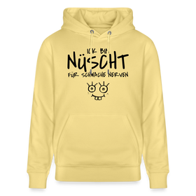 ICK BIN NÜSCHT FÜR SCHWACHE NERVEN-Unisex Bio-Hoodie - Gelb Viva 