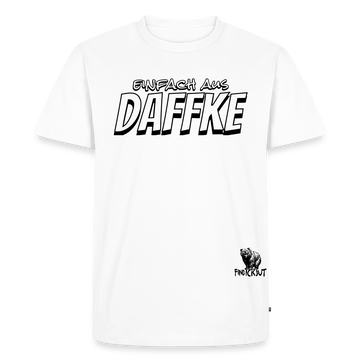 lustiger Berliner Spruch-schwarz umrandet-EINFACH AUS DAFFKE-Männer Premium BIO T-Shirt - Weiß